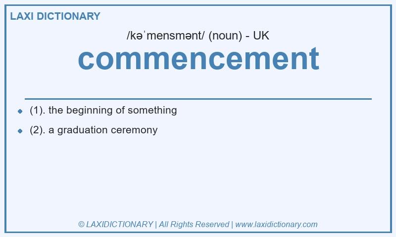 Definition commencement in British English