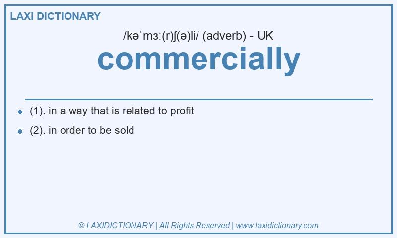 Definition commercially in British English