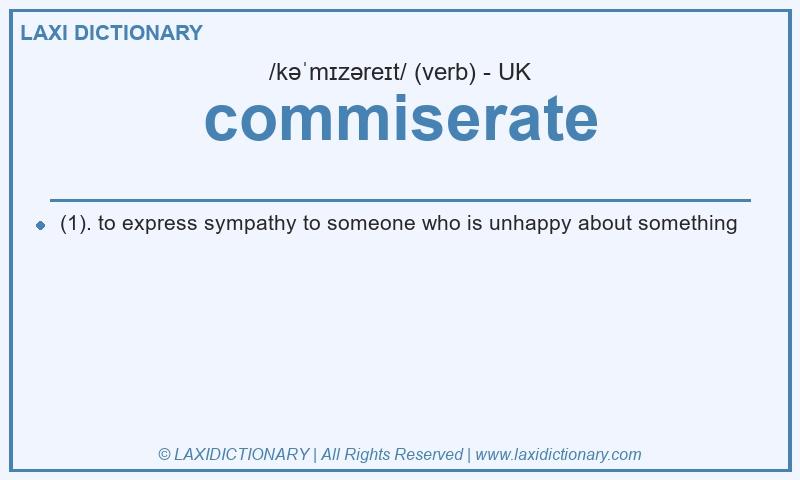 Definition commiserate in British English