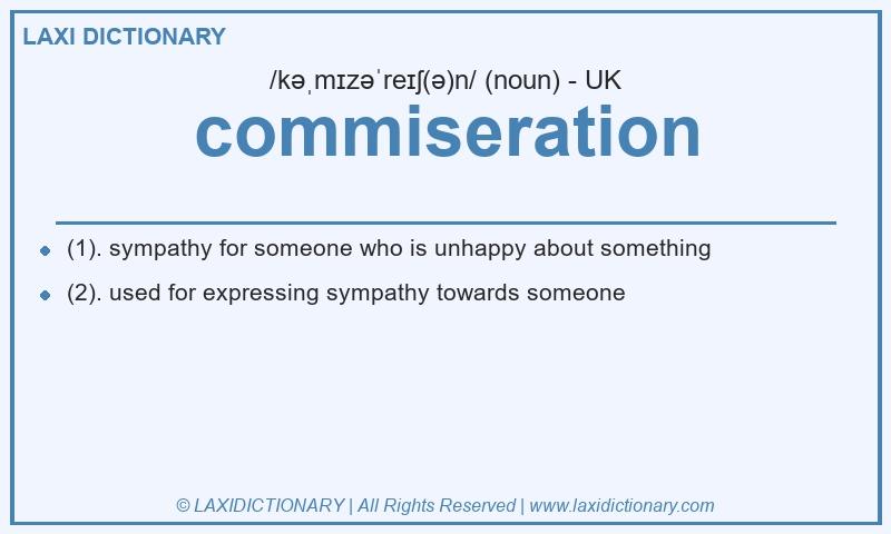 Definition commiseration in British English