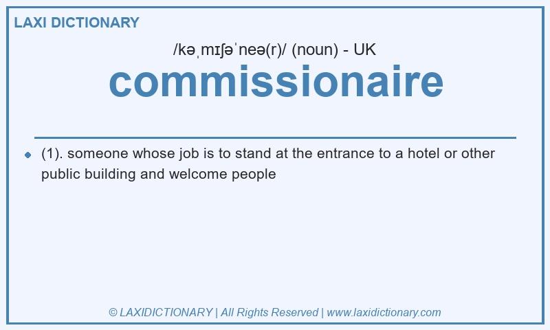 Definition commissionaire in British English
