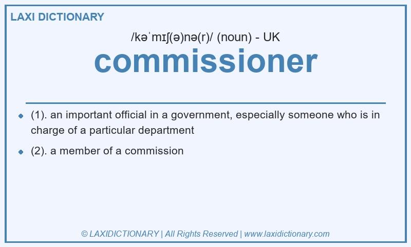 Definition commissioner in British English