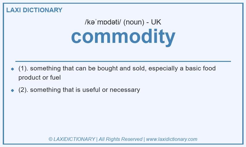 Definition commodity in British English