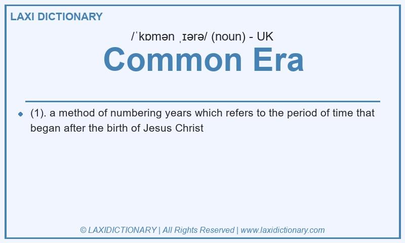 Definition Common Era in British English
