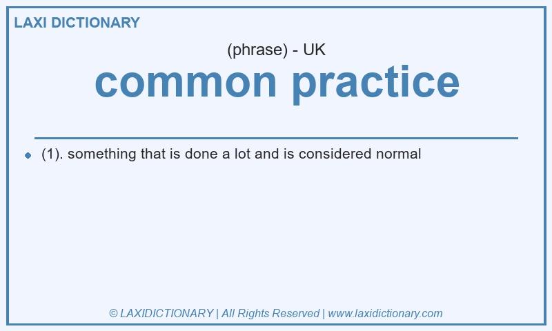 Definition common practice in British English
