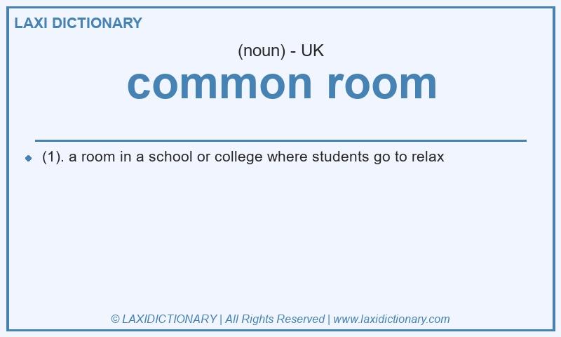 Definition common room in British English