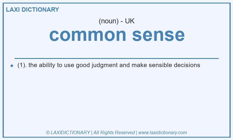 Definition common sense in British English