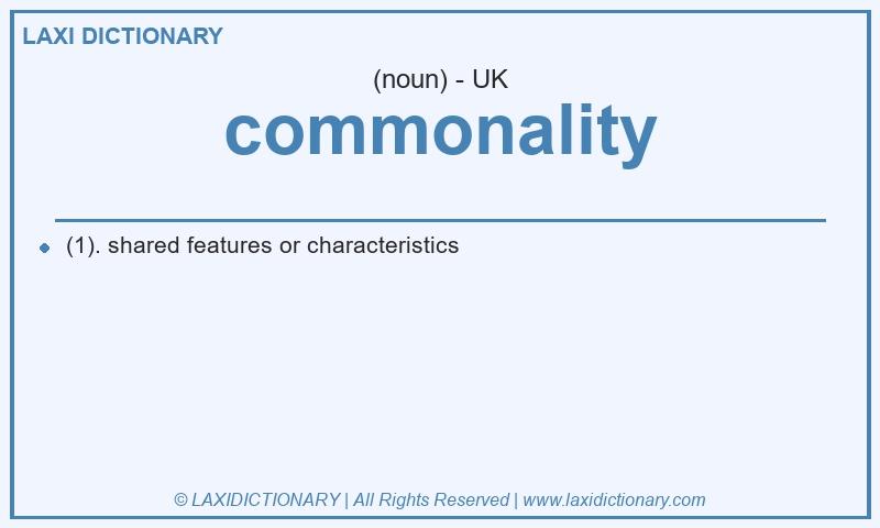 Definition commonality in British English