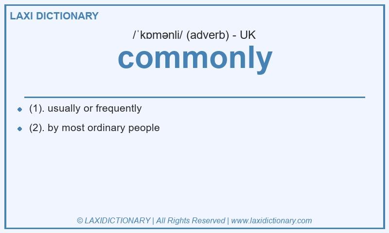 Definition commonly in British English