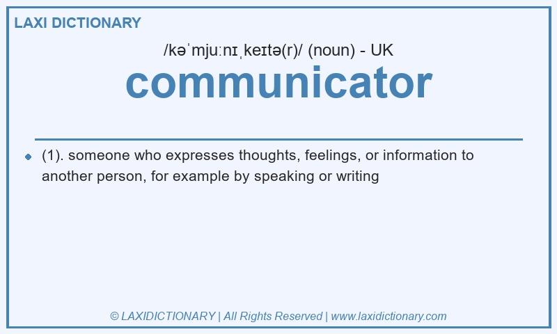 Definition communicator in British English