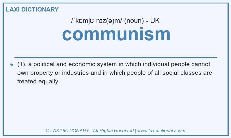 Definition communism in British English