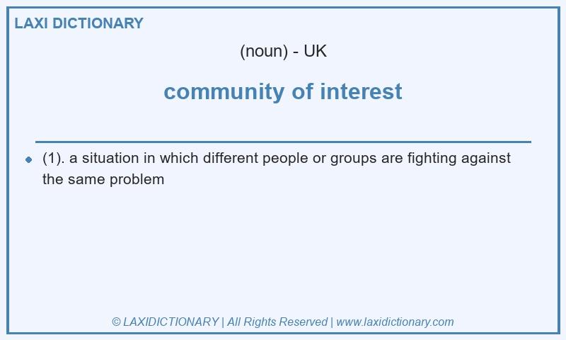 Definition community of interest in British English