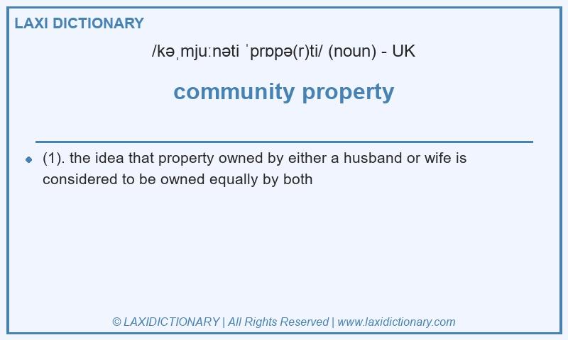 Definition community property in British English