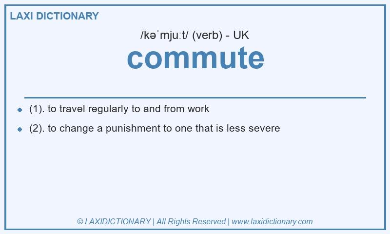 Definition commute in British English