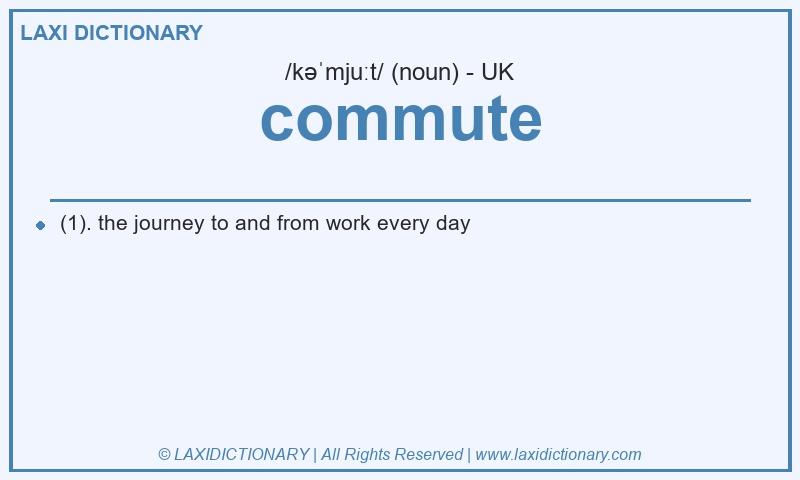 Definition commute in British English