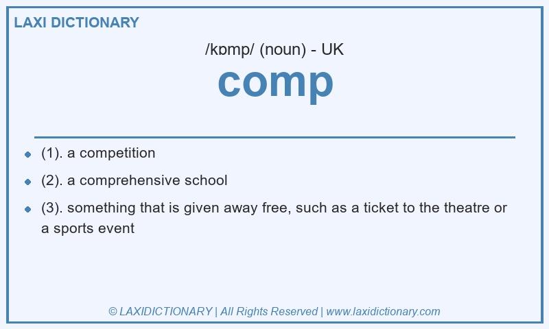 Definition comp in British English