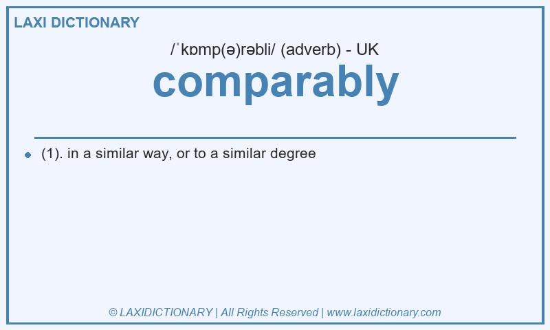 Definition comparably in British English