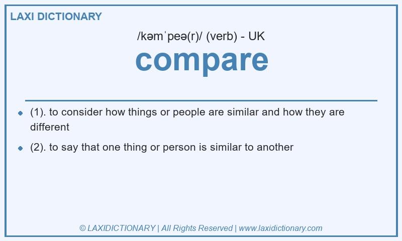 Definition compare in British English