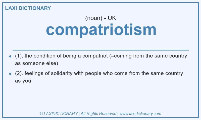 Definition compatriotism in British English