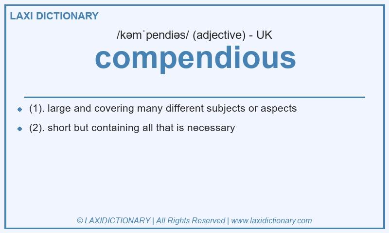 Definition compendious in British English