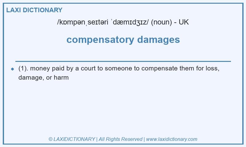 Definition compensatory damages in British English