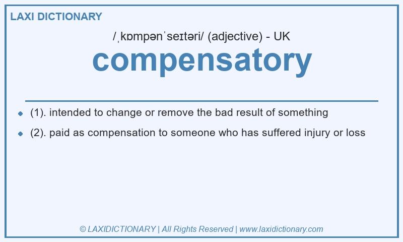Definition compensatory in British English