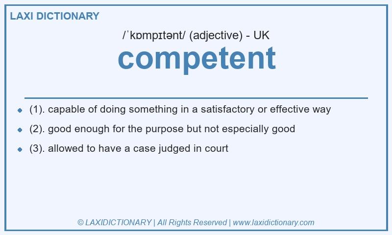 Definition competent in British English