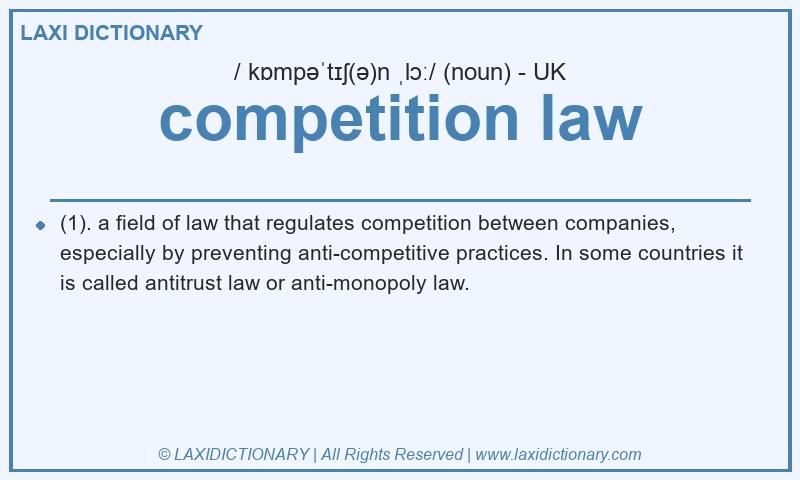 Definition competition law in British English