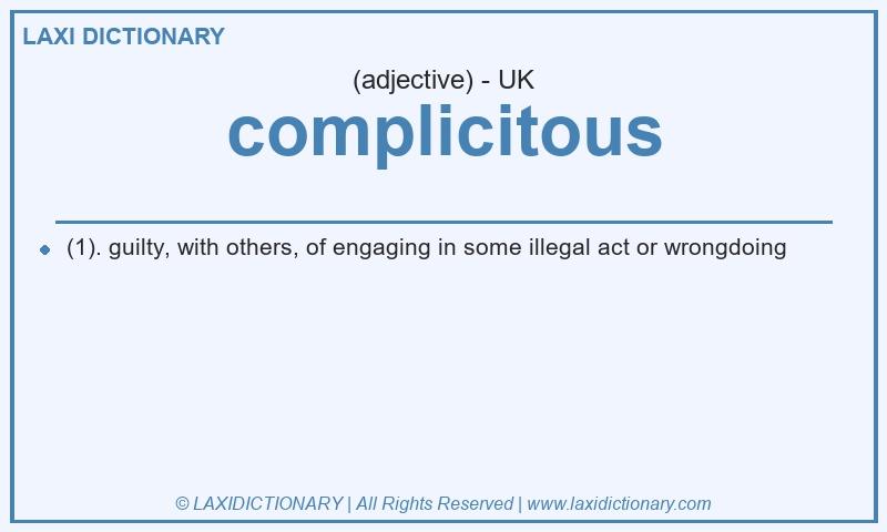Definition complicitous in British English