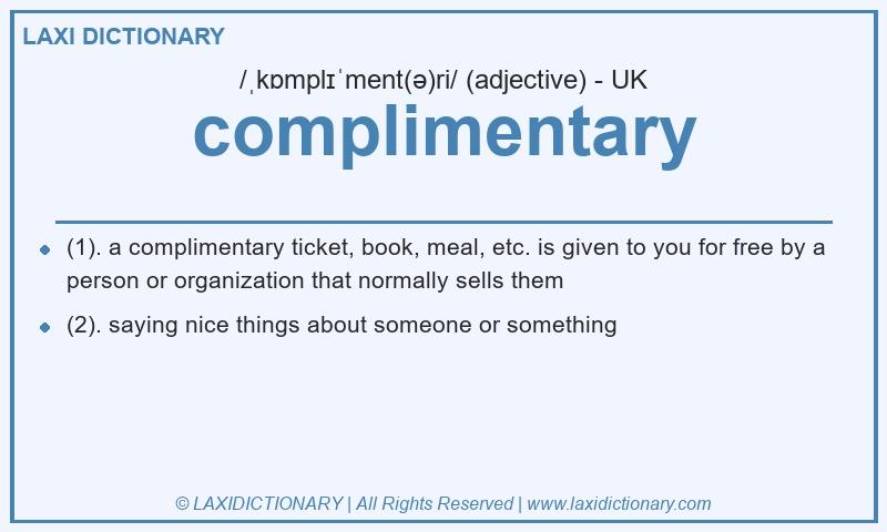 Definition complimentary in British English