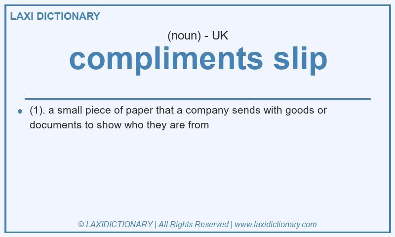 Definition compliments slip in British English