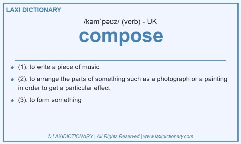 Definition compose in British English