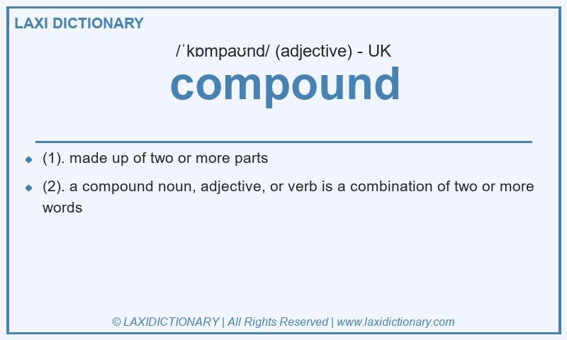 Definition compound in British English