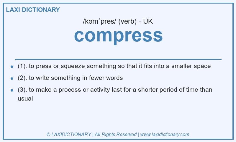 Definition compress in British English