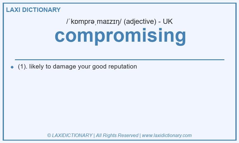 Definition compromising in British English