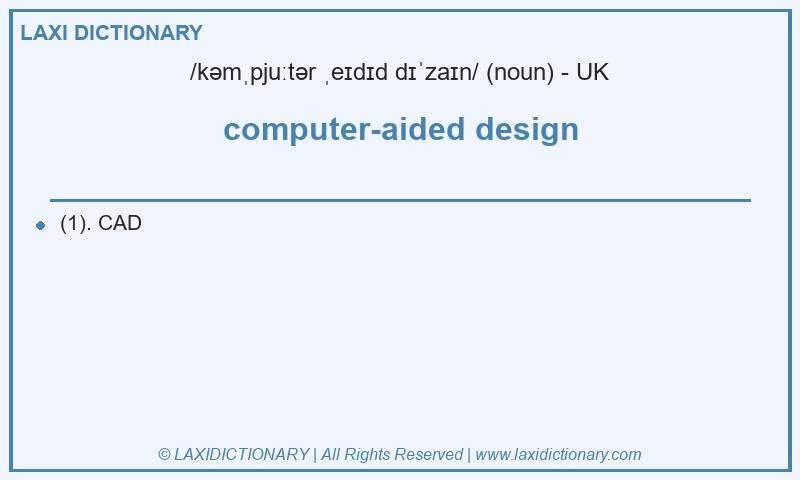 Definition computer-aided design in British English