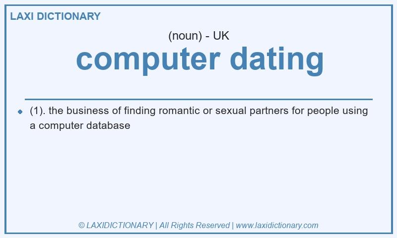 Definition computer dating in British English