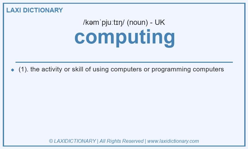 Definition computing in British English