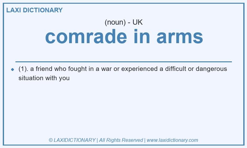 Definition comrade in arms in British English