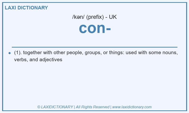 Definition con- in British English