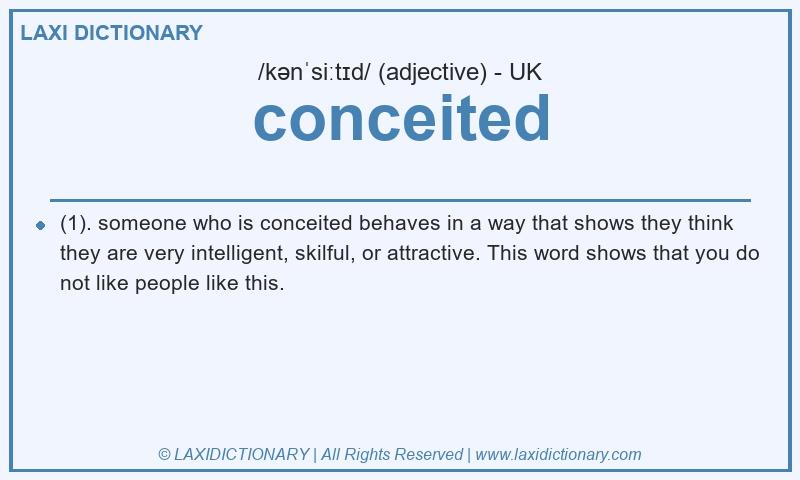 Definition conceited in British English