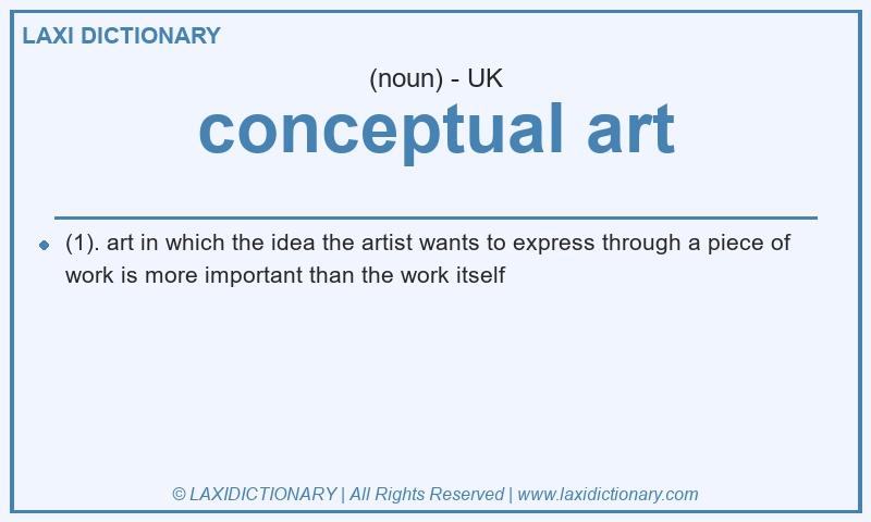 Definition conceptual art in British English
