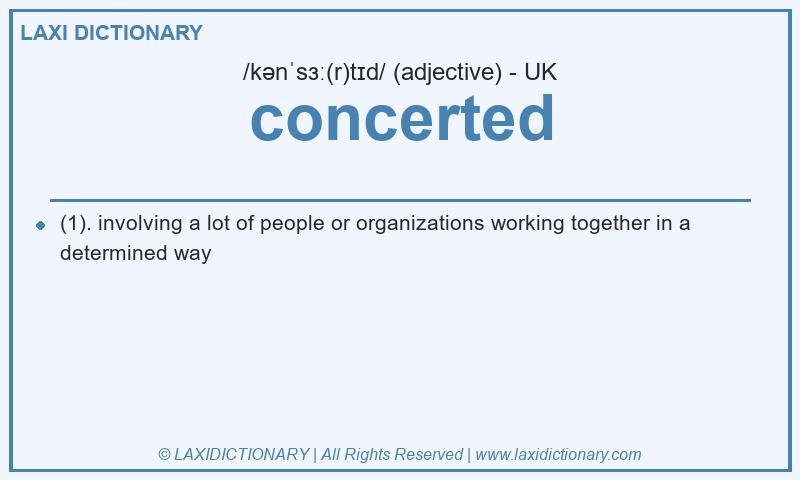 Definition concerted in British English