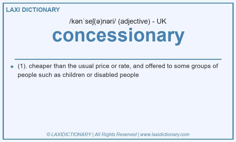 Definition concessionary in British English