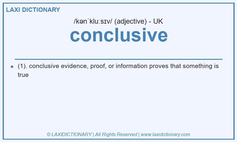 Definition conclusive in British English