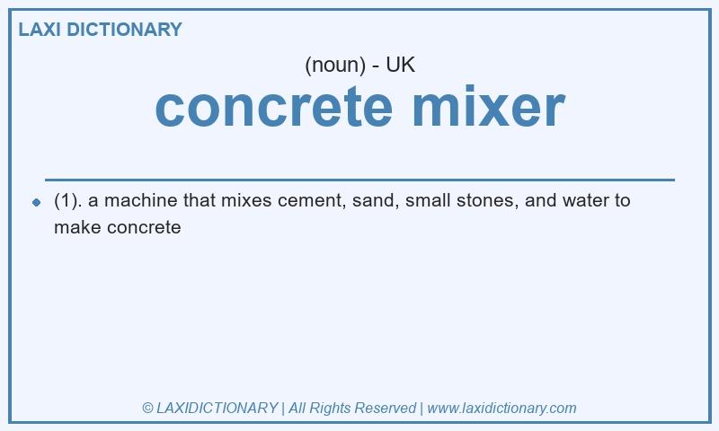 Definition concrete mixer in British English