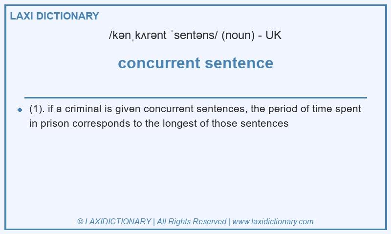 Definition concurrent sentence in British English