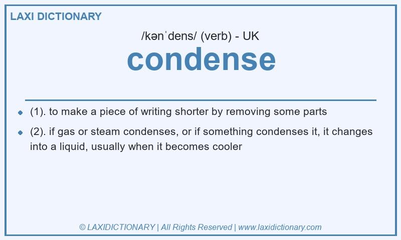 Definition condense in British English