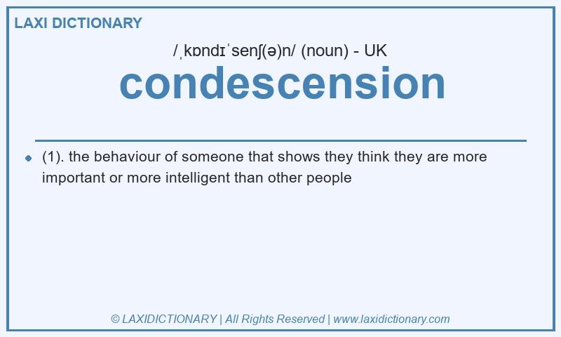 Definition condescension in British English