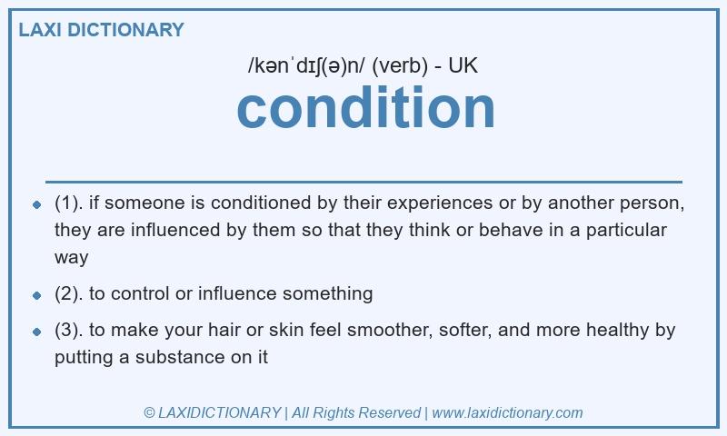 Definition condition in British English